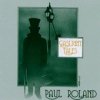 Paul Roland - Gaslight Tales (2CD)